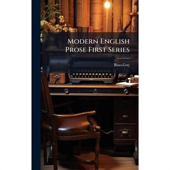 Modern English Prose First Series