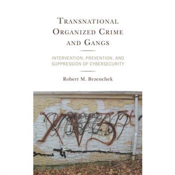 Transnational Organized Crime and Gangs