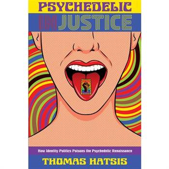 Psychedelic Injustice
