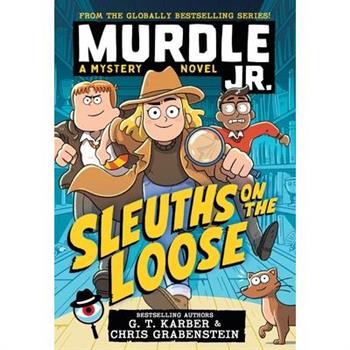 Murdle Jr.: Sleuths on the Loose