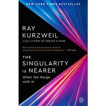 The Singularity Is Nearer