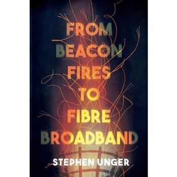 From Beacon Fires to Fibre Broadband