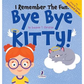 I Remember the Fun. Bye Bye Kitty!