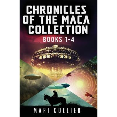 Chronicles Of The Maca Collection - Books 1-4