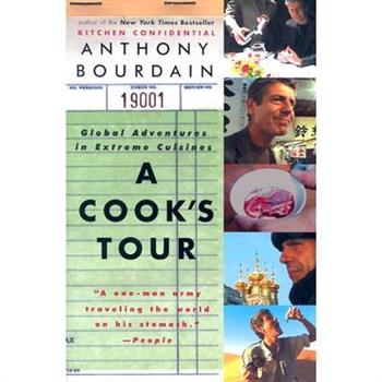 Cook's Tour: Global Adventures in Extreme Cuisines