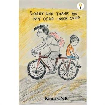 Sorry and Thank you, my dear inner child