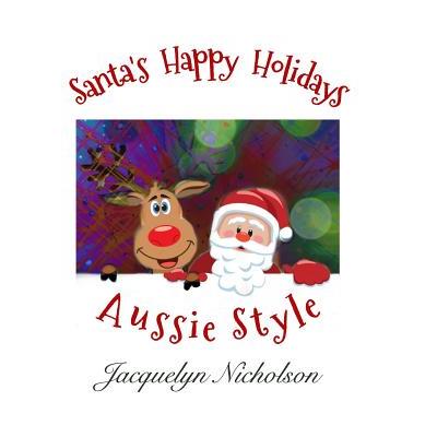 Santa’s Happy Holidays, Aussie Style