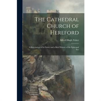 The Cathedral Church of Hereford