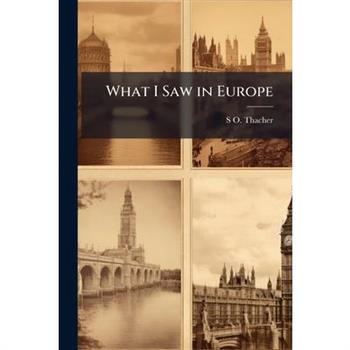 What I Saw in Europe