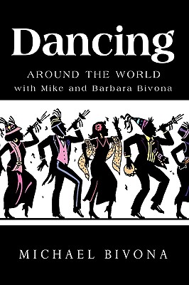 Dancing Around the World With Mike and Barbara Bivona