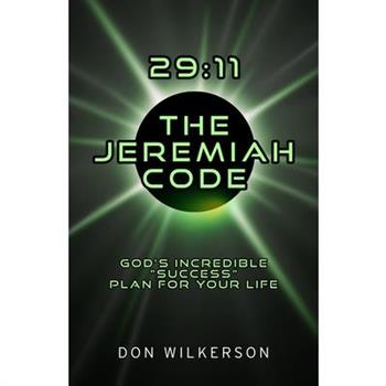 29:11 the Jeremiah Code