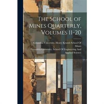 The School of Mines Quarterly, Volumes 11-20
