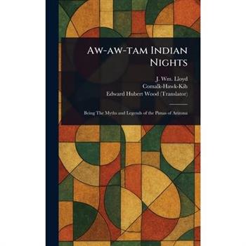 Aw-aw-tam Indian Nights