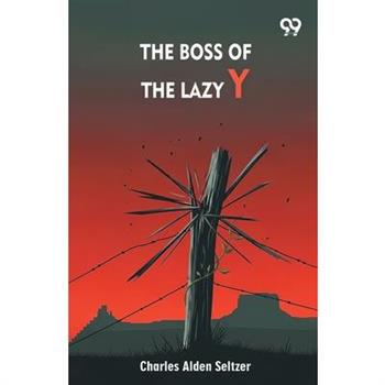 The Boss Of The Lazy Y