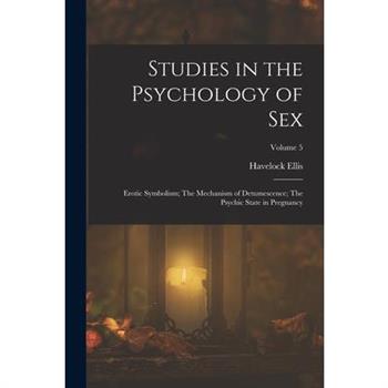 Studies in the Psychology of Sex