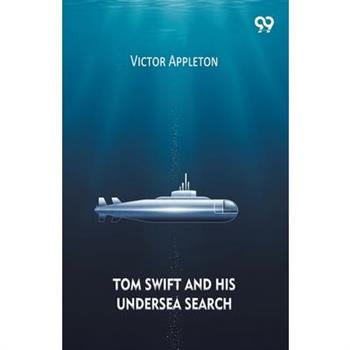 Tom Swift And His Undersea Search