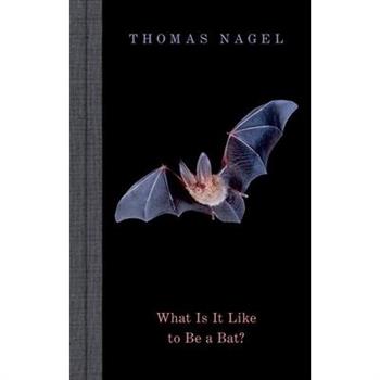 What Is It Like to Be a Bat?