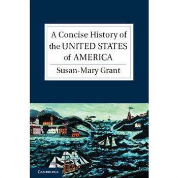 A Concise History of the United States of America