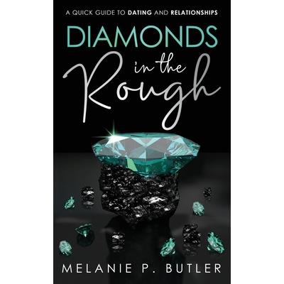Diamonds in the Rough
