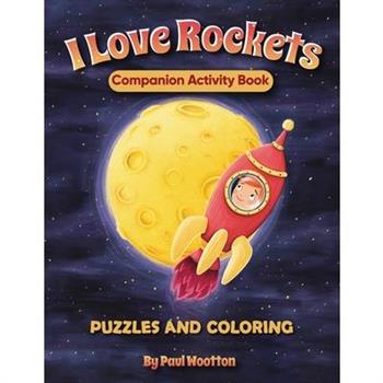 I Love Rockets Companion Activity Book