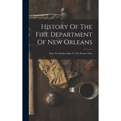 History Of The Fire Department Of New Orleans
