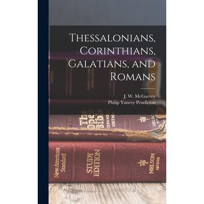 Thessalonians, Corinthians, Galatians, and Romans