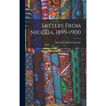 Letters From Nigeria, 1899-1900