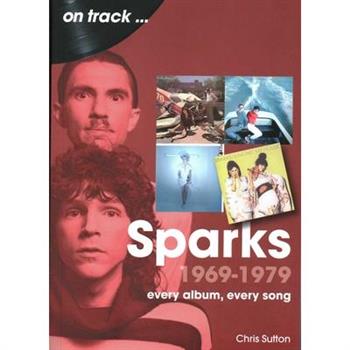 Sparks 1969 to 1979