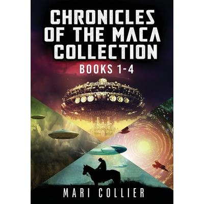 Chronicles Of The Maca Collection - Books 1-4