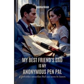 My Best Friend’s Dad is My Anonymous Pen Pal
