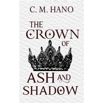 The Crown of Ash and Shadow