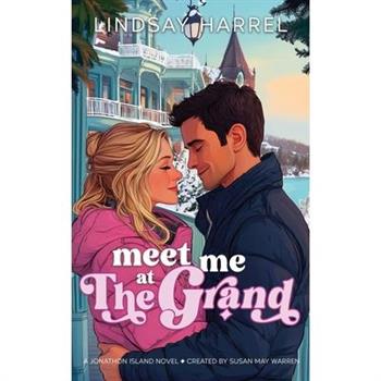 Meet Me at the Grand