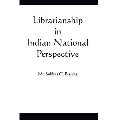 Librarianship in Indian National Perspective