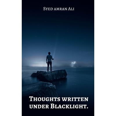 Thoughts written under Blacklight.