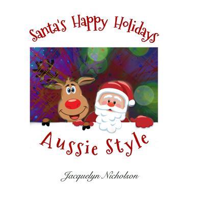 Santa’s Happy Holidays, Aussie Style