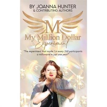 My Million Dollar Experiment