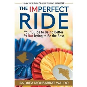 The Imperfect Ride