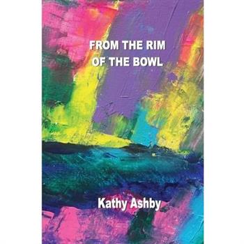 From the Rim of the Bowl