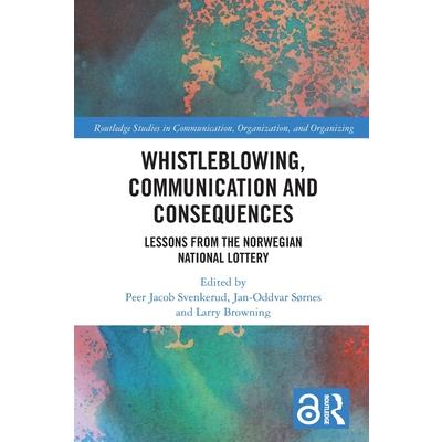 Whistleblowing, Communication and Consequences