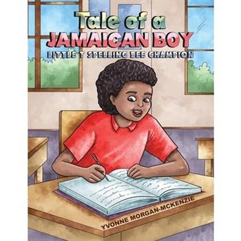 Tale of a Jamaican Boy - Little T Spelling Bee Champion