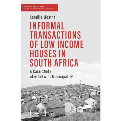Informal Transactions of Low Income Houses in South Africa