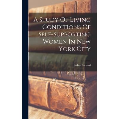 A Study Of Living Conditions Of Self-supporting Women In New York City