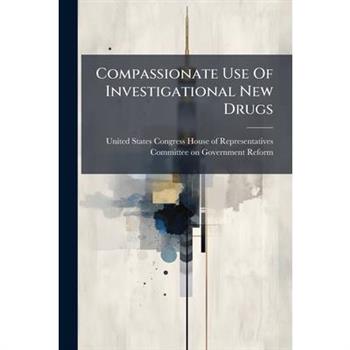 Compassionate Use Of Investigational New Drugs
