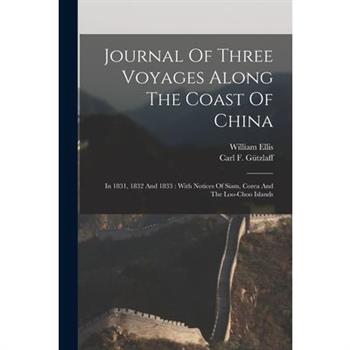 Journal Of Three Voyages Along The Coast Of China