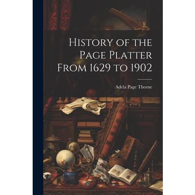 History of the Page Platter From 1629 to 1902