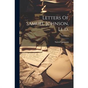 Letters Of Samuel Johnson, Ll.d.; Volume 2