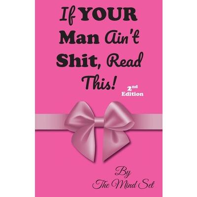 If Your Man Ain't Shit, Read This!
