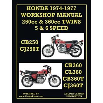Honda Workshop Manual 1974-1977 Twin Cylinder 5 & 6 Speed Cb250, Cj250t, Cb360, Cl360, Cb360t & Cj360t