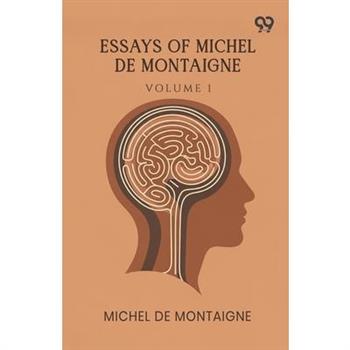 Essays Of Michel De Montaigne