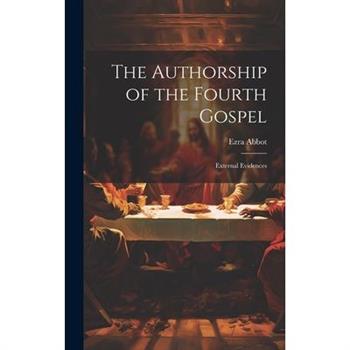 The Authorship of the Fourth Gospel